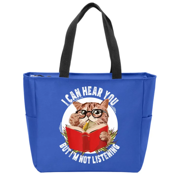 Funny Cat I Can Hear You But Im Listening Zip Tote Bag