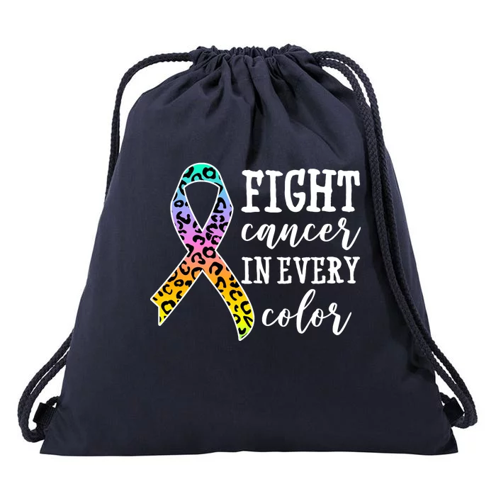 Fight Cancer In Every Color Ribbon Drawstring Bag