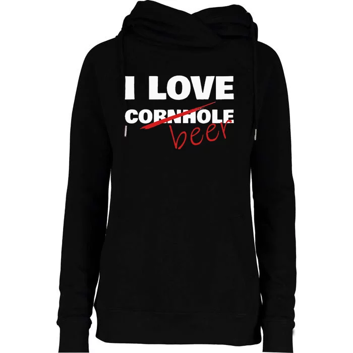 Funny Cornhole I Love Cornhole Beer Cornhole Womens Funnel Neck Pullover Hood