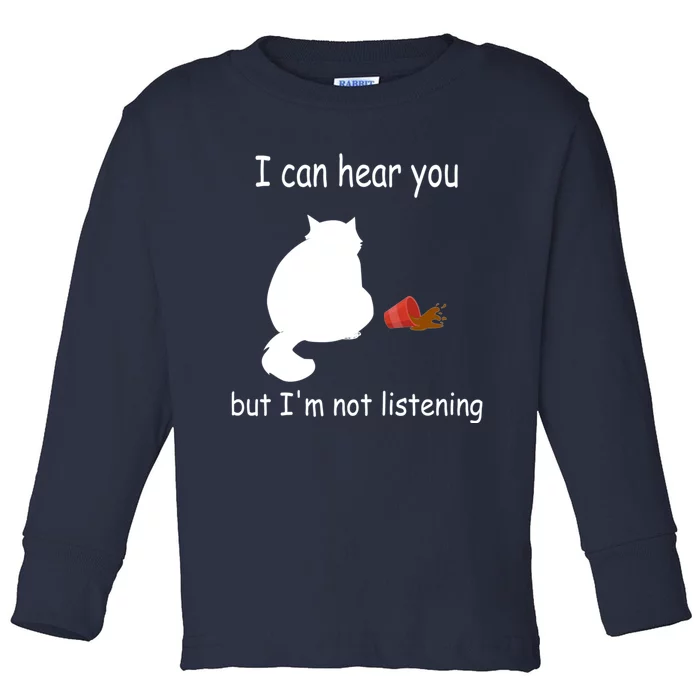 Funny Cat I Can Hear You But I'm Listening, Cat And Coffee Toddler Long Sleeve Shirt