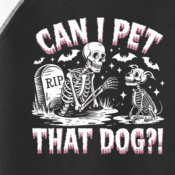 Funny Can I Pet This Dog Skeleton Halloween Dog Skeleton Toddler Fine Jersey T-Shirt