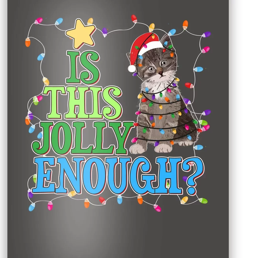 Funny Christmas Is This Jolly Enough Tangled Lights Cat Poster