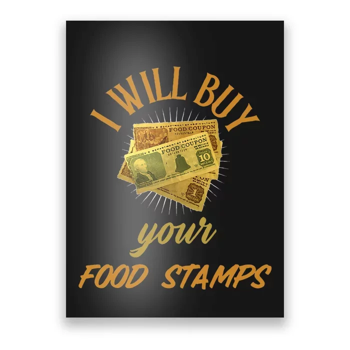 Funny Couponer I Will Buy Your Food Stamps Gangster Og 80s Poster