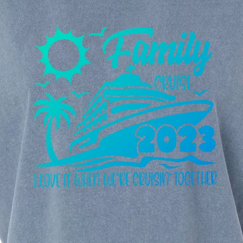 Family Cruise I Love It When Were Cruisin Together Summer Gift Garment-Dyed Women's Muscle Tee