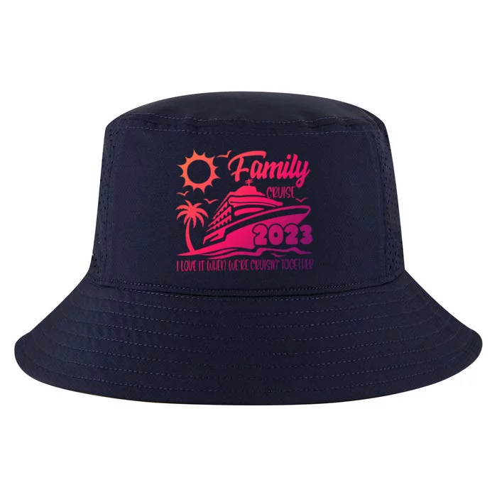 Family Cruise I Love It When Were Cruisin Together Summer Gift Cool Comfort Performance Bucket Hat