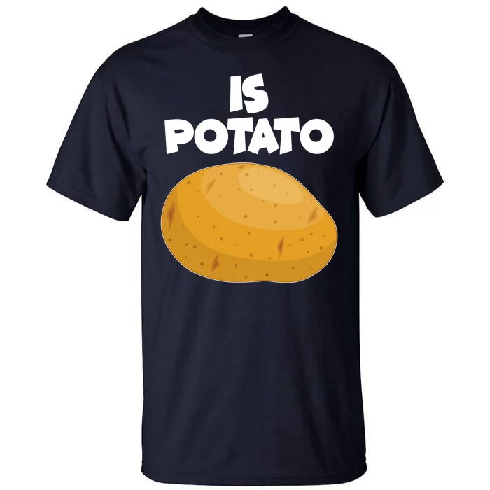 Funny Cute Is Potato Tall T-Shirt