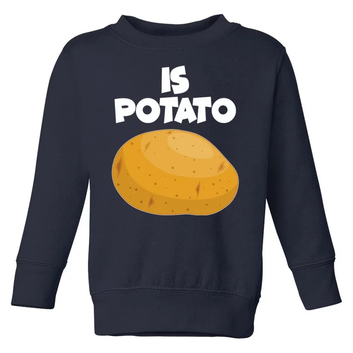 Funny Cute Is Potato Toddler Sweatshirt