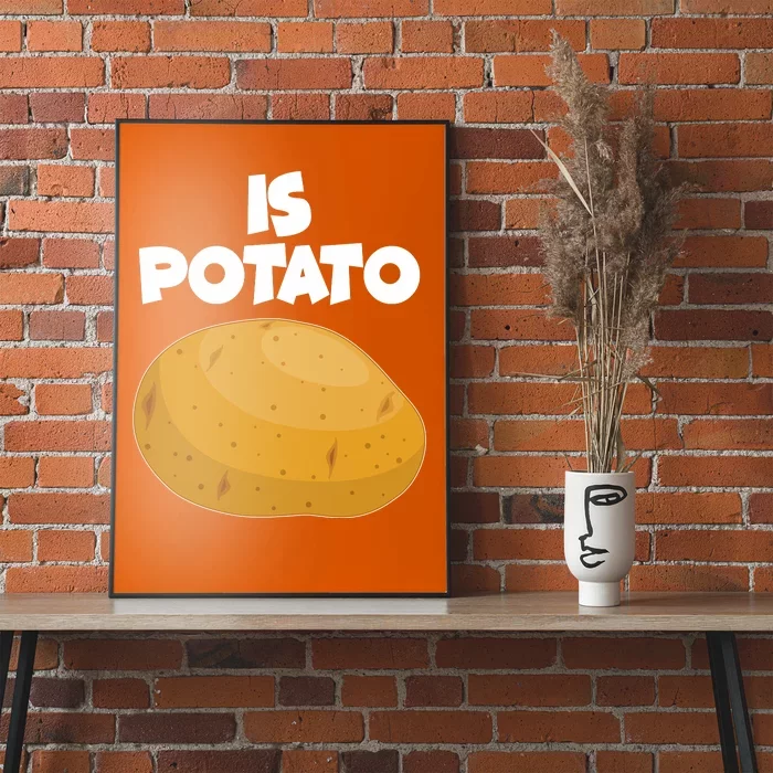 Funny Cute Is Potato Poster