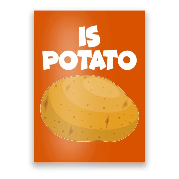 Funny Cute Is Potato Poster