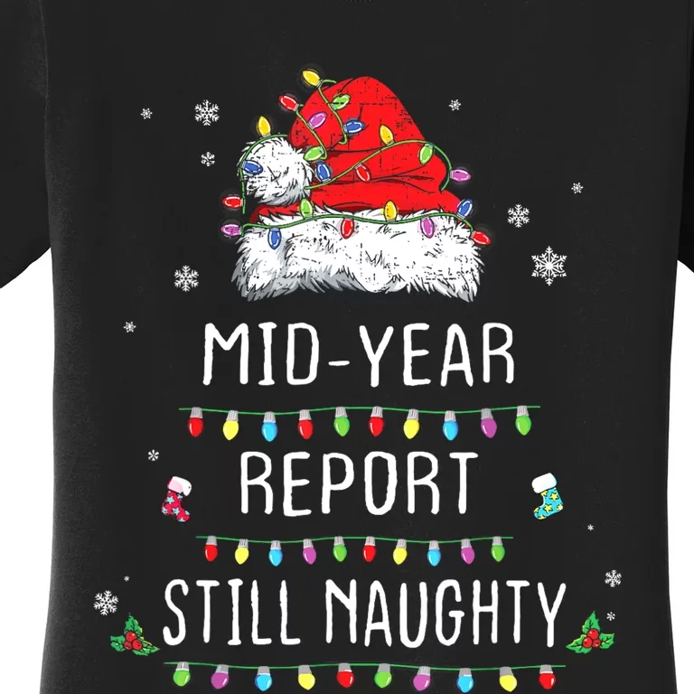 Funny Christmas In July Mid Year Report Still Naughty Santa Women's T-Shirt