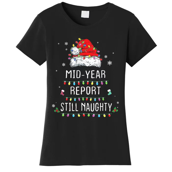 Funny Christmas In July Mid Year Report Still Naughty Santa Women's T-Shirt