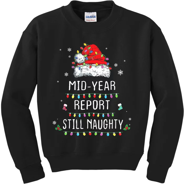 Funny Christmas In July Mid Year Report Still Naughty Santa Kids Sweatshirt