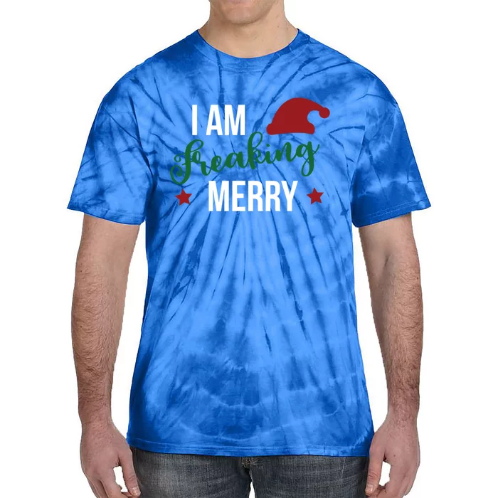 Funny Christmas I Am Freaking Merry Xmas Holiday Gift Tie-Dye T-Shirt