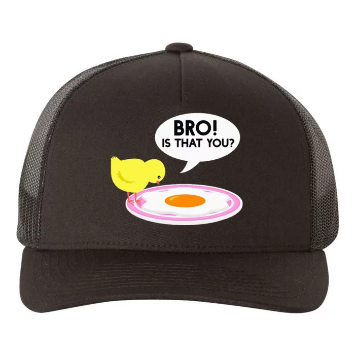 Funny Chicken Is That You Bro Yupoong Adult 5-Panel Trucker Hat