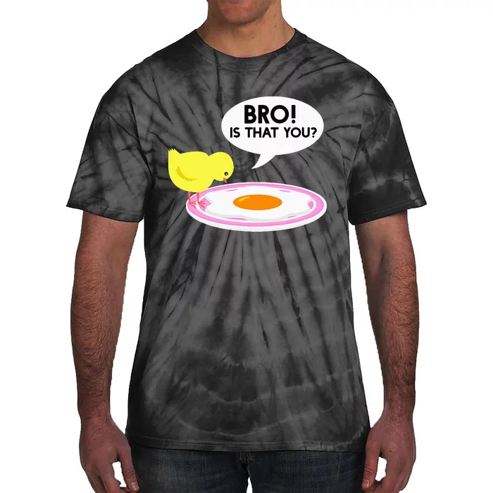 Funny Chicken Is That You Bro Tie-Dye T-Shirt