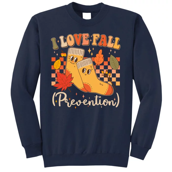 Funny Cute I Love Fall Prevention Retro Cartoon Socks Autumn Lover Tall Sweatshirt