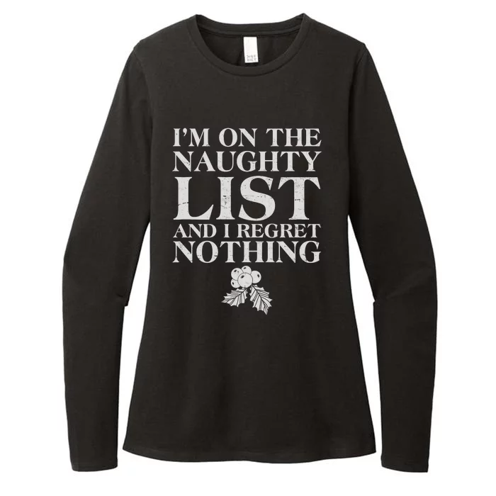 Funny Christmas I'm On The Naughty List And I Regret Nothing Womens CVC Long Sleeve Shirt