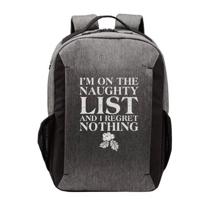 Funny Christmas I'm On The Naughty List And I Regret Nothing Vector Backpack