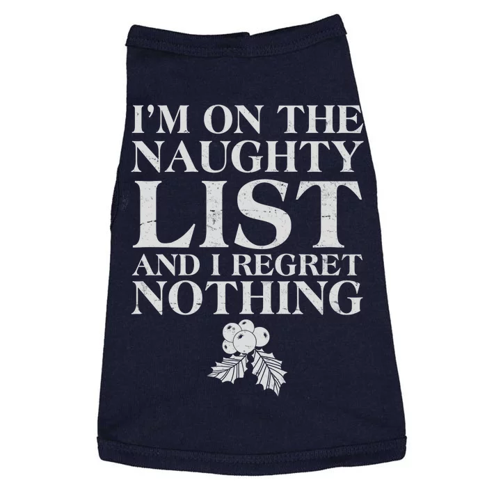 Funny Christmas I'm On The Naughty List And I Regret Nothing Doggie Tank