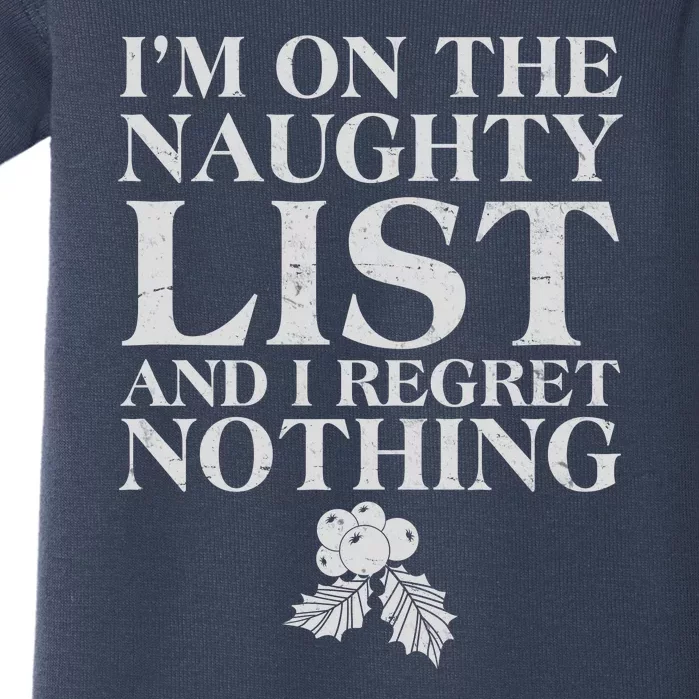 Funny Christmas I'm On The Naughty List And I Regret Nothing Baby Bodysuit