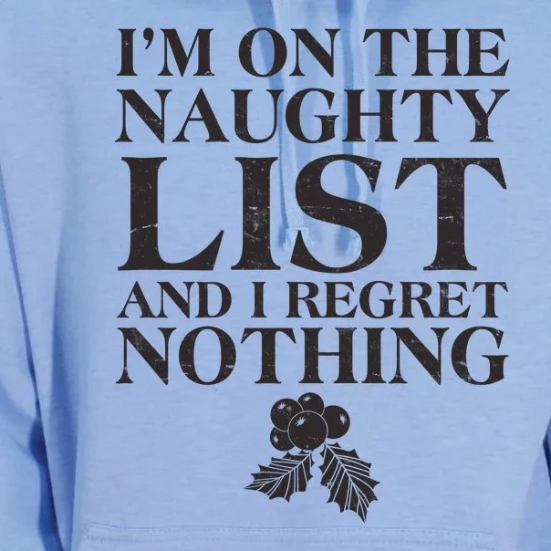 Funny Christmas I'm On The Naughty List And I Regret Nothing Unisex Surf Hoodie