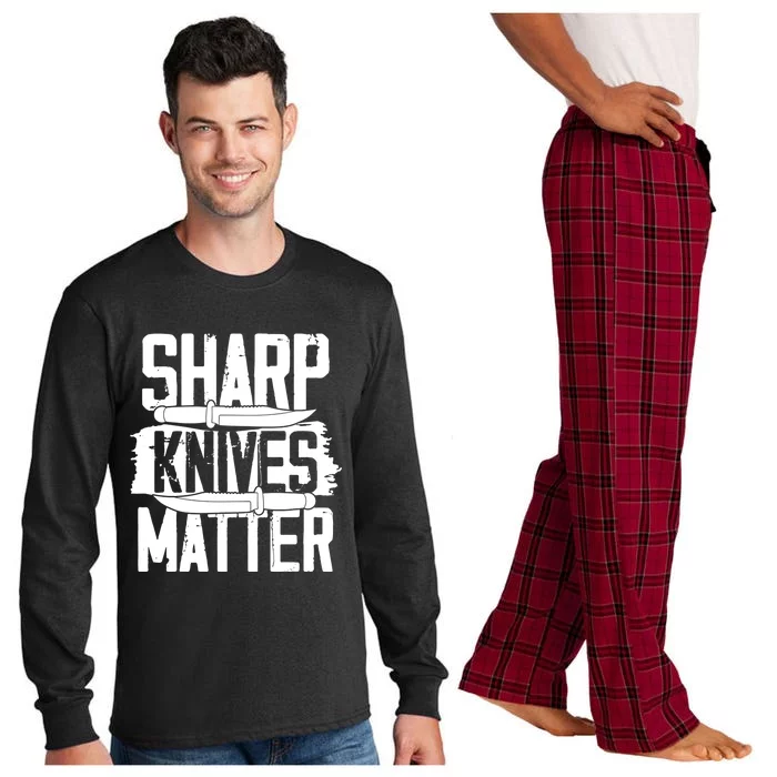 Funny Chef I Culinary I Butcher I Cook I Sharp Knives Matter Gift Long Sleeve Pajama Set