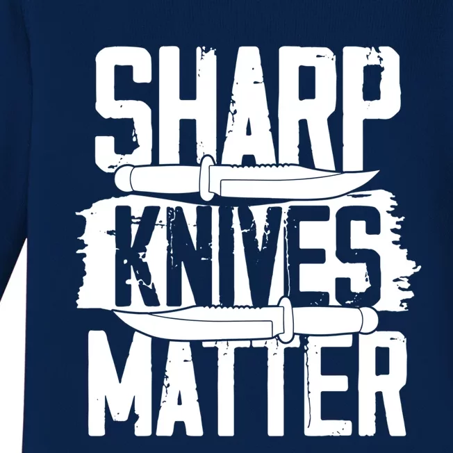 Funny Chef I Culinary I Butcher I Cook I Sharp Knives Matter Gift Baby Long Sleeve Bodysuit