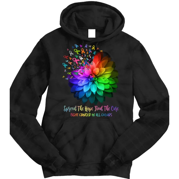 Fight Cancer In All Color Spread The Hope Find a Cure Tie Dye Hoodie