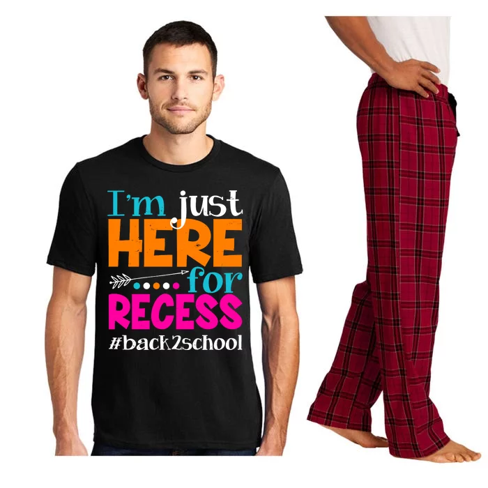 Funny Cute I'm Just Here For Recess #Back 2 School Pajama Set