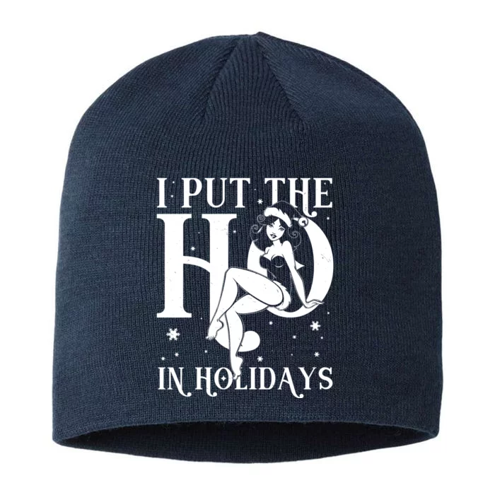 Funny Christmas I Put The Ho In Holidays Pin Up Girl 8 1/2in Sustainable Knit Beanie