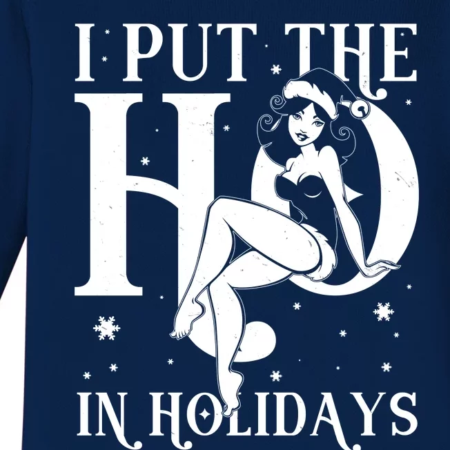 Funny Christmas I Put The Ho In Holidays Pin Up Girl Baby Long Sleeve Bodysuit