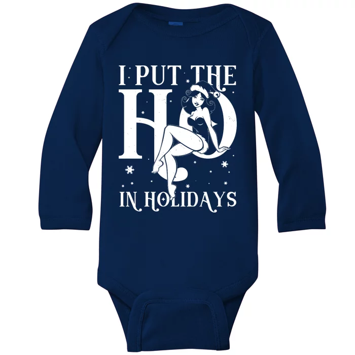 Funny Christmas I Put The Ho In Holidays Pin Up Girl Baby Long Sleeve Bodysuit