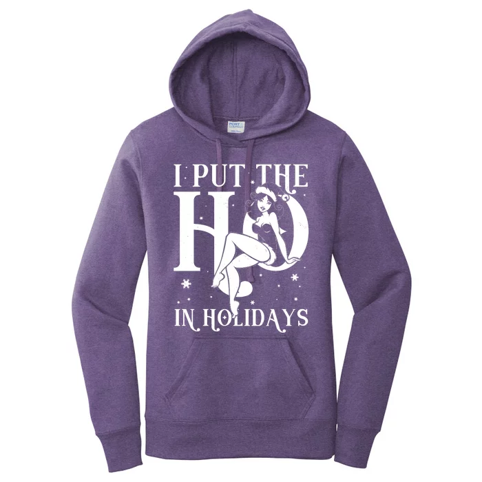 Funny Christmas I Put The Ho In Holidays Pin Up Girl Women's Pullover Hoodie