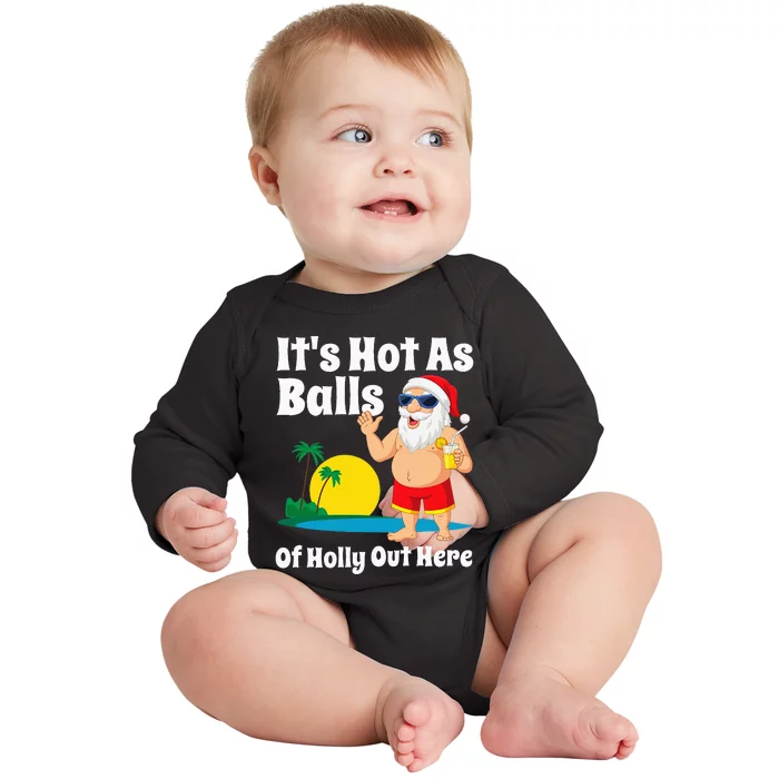 Funny Christmas In July Hot As Balls Santa Summer Party Gift Baby Long Sleeve Bodysuit