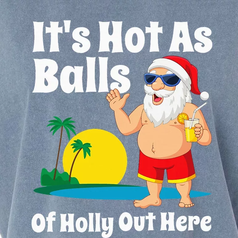 Funny Christmas In July Hot As Balls Santa Summer Party Gift Garment-Dyed Women's Muscle Tee