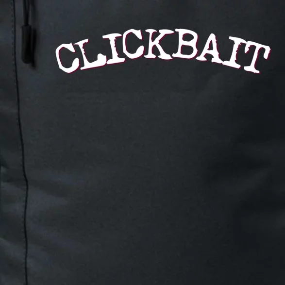 Funny Clickbait Internet Social Media Tee Click Bait Gift Daily Commute Backpack