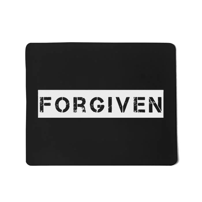 Forgiven Christian Inspirational Design For Men Women Mousepad