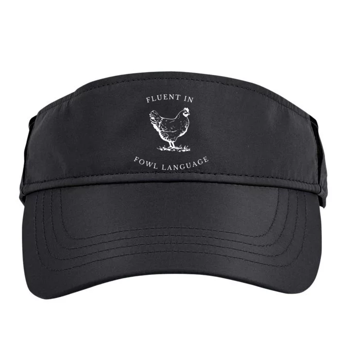 Funny Chicken IM Fluent In Fowl Language Adult Drive Performance Visor