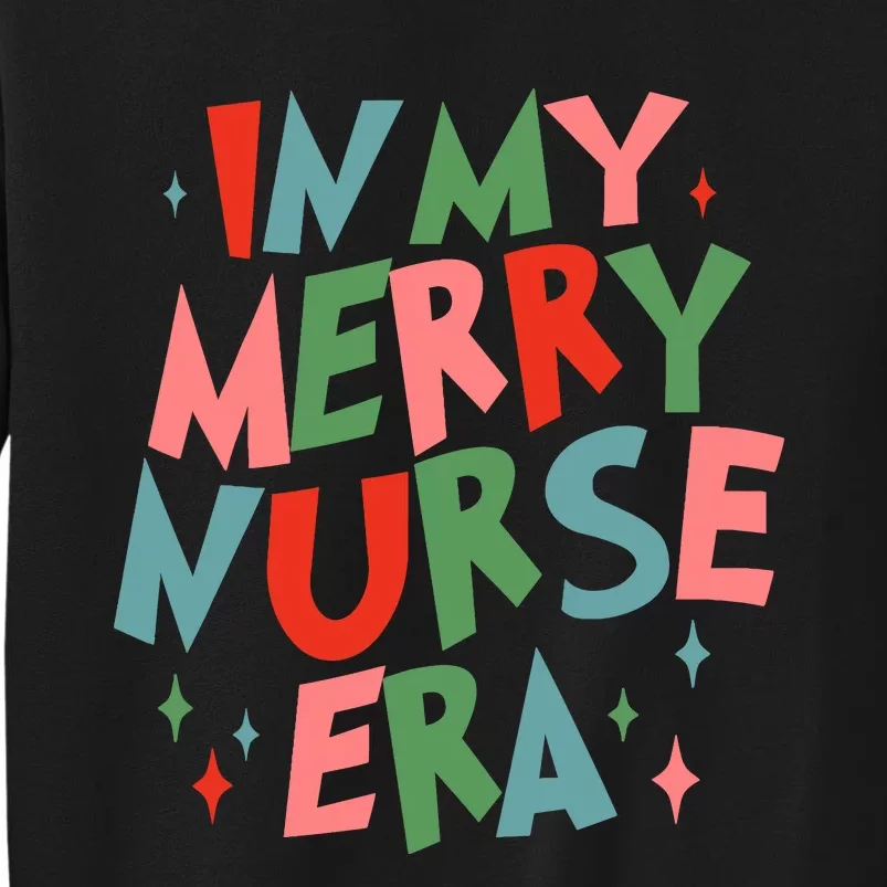 Funny Christmas In My Nurse Era Family Matching Tall Sweatshirt