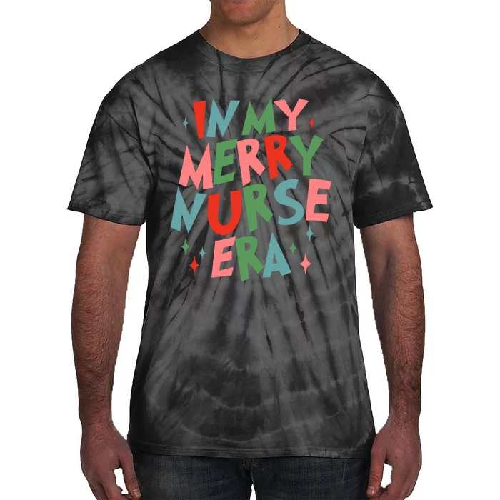 Funny Christmas In My Nurse Era Family Matching Tie-Dye T-Shirt