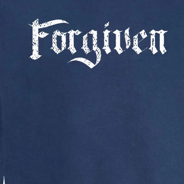 Forgiven Christian Inspirational Design Garment-Dyed Sweatshirt