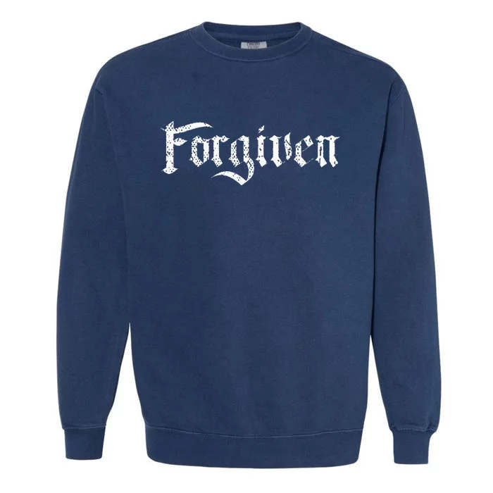 Forgiven Christian Inspirational Design Garment-Dyed Sweatshirt