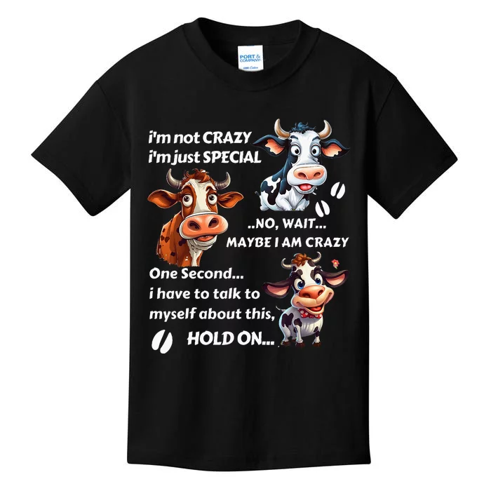 Funny Cow IM Not Crazy IM Just Special Kids T-Shirt