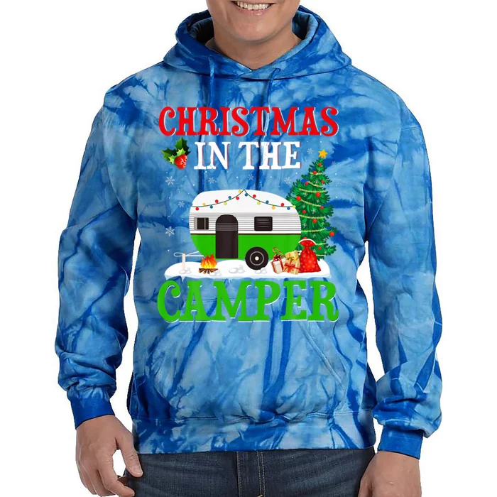 Funny Christmas In The Campers Camping Rv Christmas Gift Tie Dye Hoodie