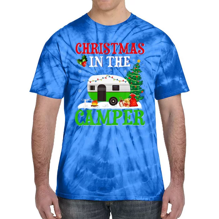 Funny Christmas In The Campers Camping Rv Christmas Gift Tie-Dye T-Shirt