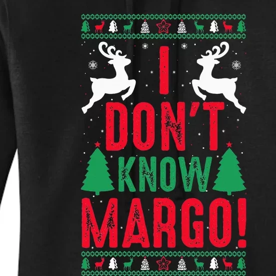 Funny Christmas I Don't Know Margo Women's Pullover Hoodie