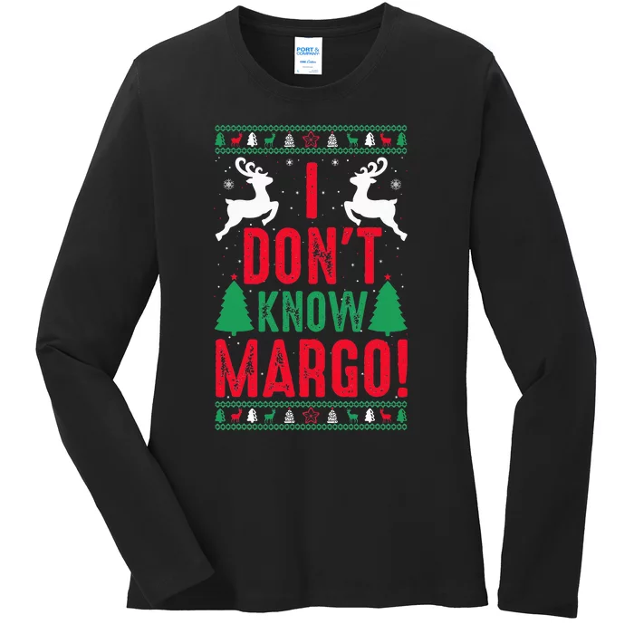 Funny Christmas I Don't Know Margo Ladies Long Sleeve Shirt