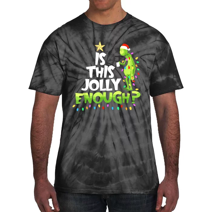 Funny Christmas Is This Jolly Enough Tie-Dye T-Shirt