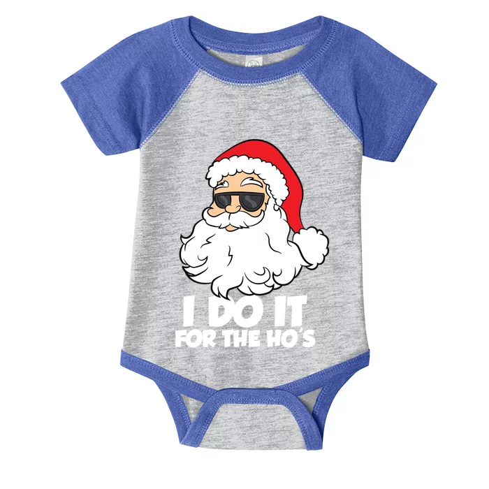 Funny Christmas I Do It For The Hos Christmas Santa Gift Infant Baby Jersey Bodysuit