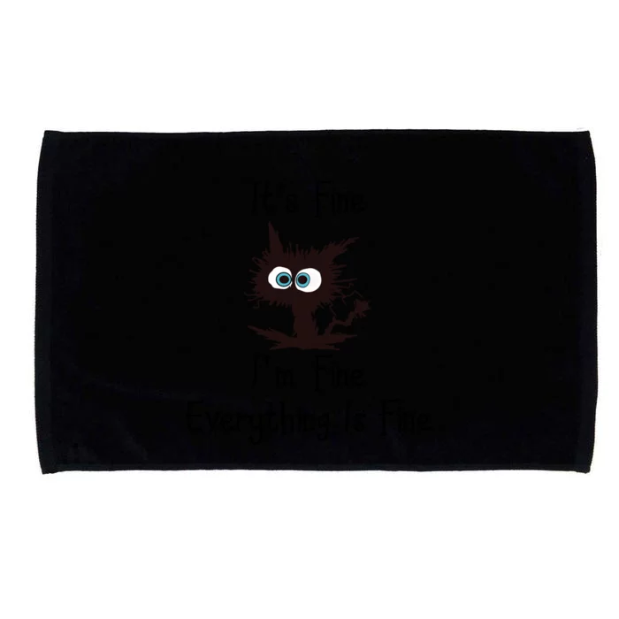 Funny Cat Its Fine I'm Fine Everything Is Fine Gift Microfiber Hand Towel